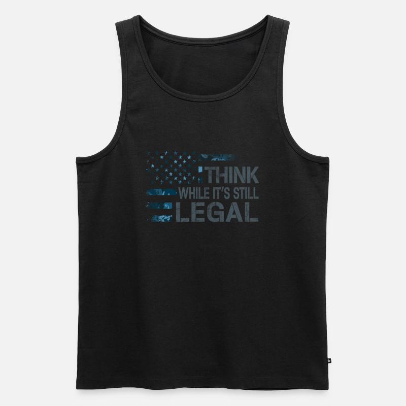 Think While Its Still Legal - Männer Premium Bio Tank Top - Schwarz