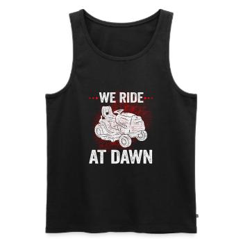 We Ride At Dawn Dad Lawn Mower Make Laugh Day Yard - Männer Premium Bio Tank Top - Schwarz - Vorne - AI Model Male 178 light (178cm)