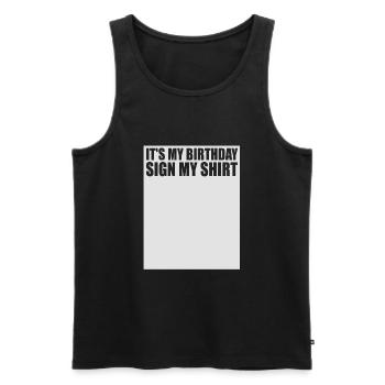 Its my Birthday Sign My Shirt - Männer Premium Bio Tank Top - Schwarz - Vorne - AI Model Male 178 light (178cm)