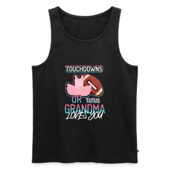 Touchdowns or Tutus Grandma Loves You - Men's Premium Organic Tank Top - black - Front - AI Model Male 178 light (178cm)
