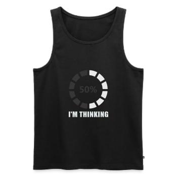 I'm Thinking Stand By, I'm Processing This - Men's Premium Organic Tank Top - black - Front - Michal (187cm)
