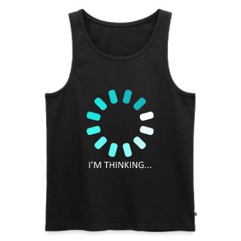 I'm Thinking Stand By, I'm Processing This - Men's Premium Organic Tank Top - black - Front - Michal (187cm)