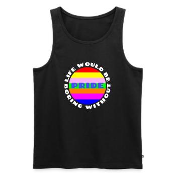 Life would be boring without Pride - Men's Premium Organic Tank Top - black - Front - Michal (187cm)
