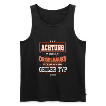 Orgelbauer, einfach nur ein geiler Typ - Männer Premium Bio Tank Top - Schwarz - Vorne - Michal (187cm)