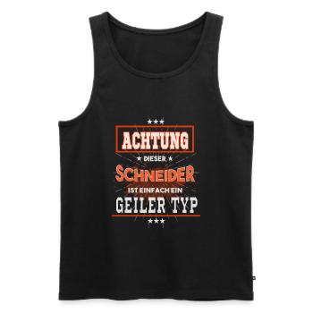 Schneider, einfach nur ein geiler Typ - Männer Premium Bio Tank Top - Schwarz - Vorne - Michal (187cm)