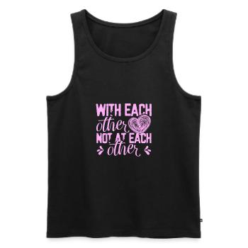 Unity With Each Other Not At Each Other Work - Men's Premium Organic Tank Top - black - Front - AI Model Male 178 light (178cm)