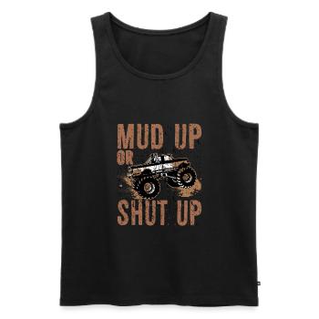 Mudder Gift Mud Up ou Tais-toi Mudding Humour - Débardeur bio Premium Homme - noir - Devant - AI Model Male 178 light (178cm)