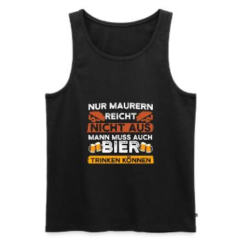 Maurer Bier Spruch Baustelle Bauarbeiter Geschenk - Männer Premium Bio Tank Top - Schwarz - Vorne - Michal (187cm)