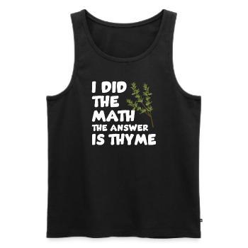 Lustiges Thymian Spruch - Männer Premium Bio Tank Top - Schwarz - Vorne - Michal (187cm)