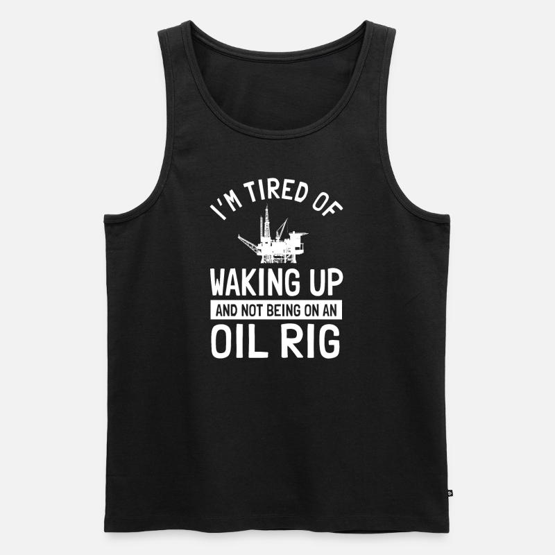 Ölfeldarbeiter Spruch Offshore-bohrinsel - Männer Premium Bio Tank Top - Schwarz