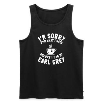 Funny Earl Grey tea lover saying - Men's Premium Organic Tank Top - black - Front - Michal (187cm)