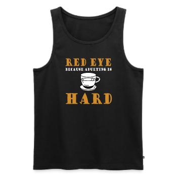 Funny quote from Red Eye Coffee Lover - Men's Premium Organic Tank Top - black - Front - AI Model Male 178 light (178cm)