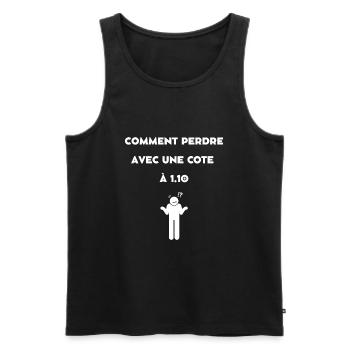 comment perdre avec une cote à 1.10 - Débardeur bio Premium Homme - noir - Devant - Michal (187cm)