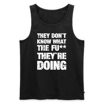 They don't know - Men's Premium Organic Tank Top - black - Front - Michal (187cm)