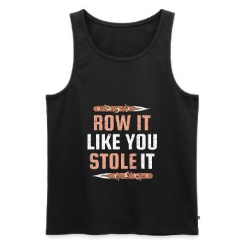Row It Like You Stole It Funny Rowing - Men's Premium Organic Tank Top - black - Front - AI Model Male 178 light (178cm)