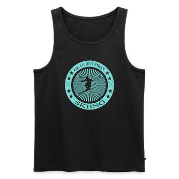 Okay but first Skiing - Männer Premium Bio Tank Top - Schwarz - Vorne - Michal (187cm)