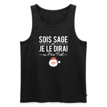 Sois sage ou je le dirai au père noël humour fête - Débardeur bio Premium Homme - noir - Devant - Michal (187cm)
