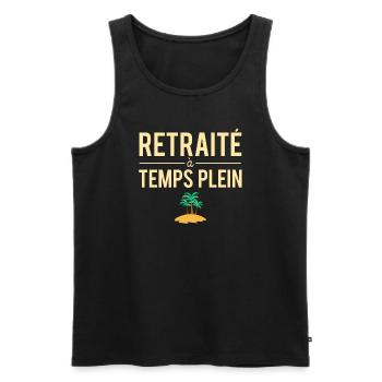 Retraité à temps plein blague retraite humour - Débardeur bio Premium Homme - noir - Devant - Michal (187cm)