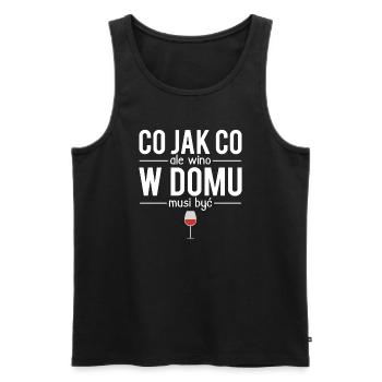 Co jak co ale wino w domu musi byc - Débardeur bio Premium Homme - noir - Devant - Michal (187cm)