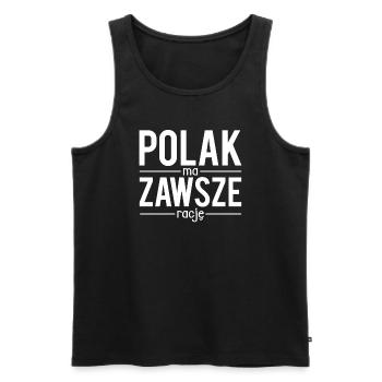 Polak ma zawsze racje polonais humour - Débardeur bio Premium Homme - noir - Devant - Michal (187cm)