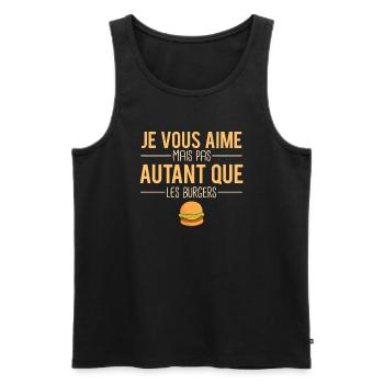 Je vous aime mais pas autant que les burgers - Débardeur bio Premium Homme - noir - Devant - Michal (187cm)