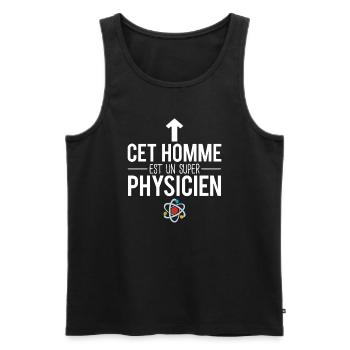 Cet homme est un super physicien métier science - Débardeur bio Premium Homme - noir - Devant - Michal (187cm)