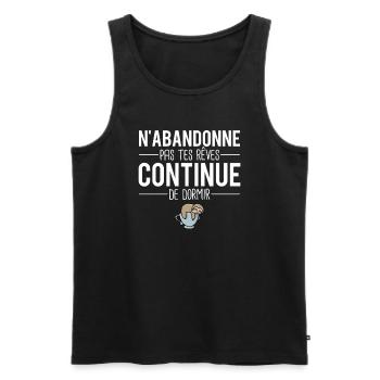 N'abandonne pas tes rêves dormir sieste dormeur - Débardeur bio Premium Homme - noir - Devant - Michal (187cm)