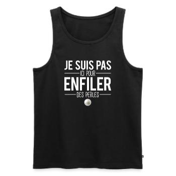 Je suis pas ici pour enfiler des perles expression - Débardeur bio Premium Homme - noir - Devant - AI Model Male 178 light (178cm)