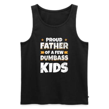 Papa Fun Geschenkidee Father Of A Few Dumbass Kids - Männer Premium Bio Tank Top - Schwarz - Vorne - Michal (187cm)
