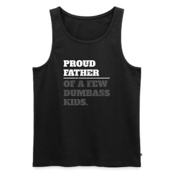 Papa Fun Geschenkidee Father Of A Few Dumbass Kids - Männer Premium Bio Tank Top - Schwarz - Vorne - Michal (187cm)