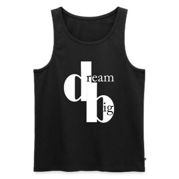 dream big - Men's Premium Organic Tank Top - black - Front - AI Model Male 178 light (178cm)