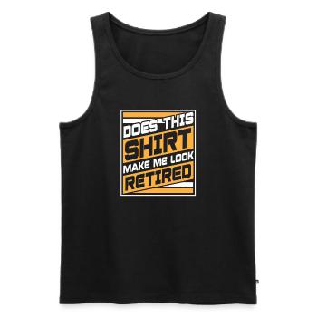 Make Me Look Retired 2023 Retirement Life Men - Men's Premium Organic Tank Top - black - Front - AI Model Male 178 light (178cm)