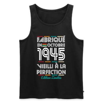 Anniversaire 80 ans - Fabriqué en Octobre 1945 - Débardeur bio Premium Homme - noir - Devant - Michal (187cm)