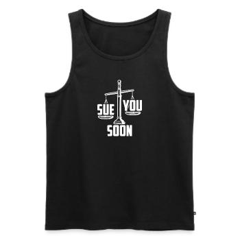 Sue You Soon, Funny Law Student - Men's Premium Organic Tank Top - black - Front - AI Model Male 178 light (178cm)