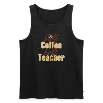 Half Coffee Half Teacher - Men's Premium Organic Tank Top - black - Front - AI Model Male 178 light (178cm)