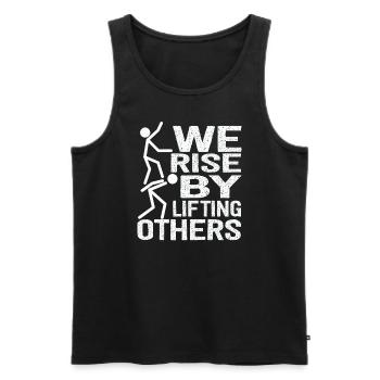 We Rise By Lifting Others Inspirational Quote - Männer Premium Bio Tank Top - Schwarz - Vorne - Michal (187cm)