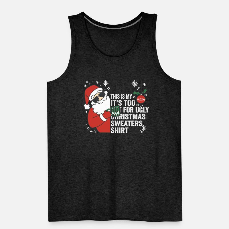 C’est mon pull de Noël il fait trop chaud pour un vilain Débardeur bio Premium Homme