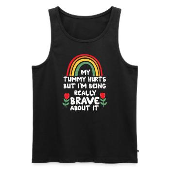 My Tummy Hurts But I'm Being Really Brave About It - Men's Premium Organic Tank Top - black - Front - AI Model Male 178 light (178cm)