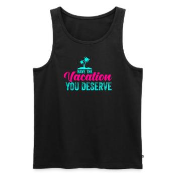 Haben Sie den Urlaub, den Sie verdienen - Männer Premium Bio Tank Top - Schwarz - Vorne - AI Model Male 178 light (178cm)
