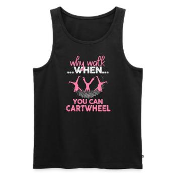 Warum laufen, wenn Sie Wagenrad-Gymnastik können - Männer Premium Bio Tank Top - Schwarz - Vorne - Michal (187cm)