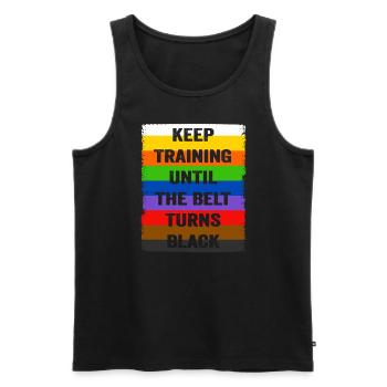 Keep Training Until The Belt Turns Black - Men's Premium Organic Tank Top - black - Front - AI Model Male 178 light (178cm)