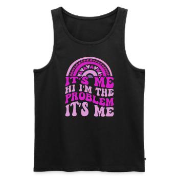 It's Me, Hi, I'm The Problem - Men's Premium Organic Tank Top - black - Front - AI Model Male 178 light (178cm)