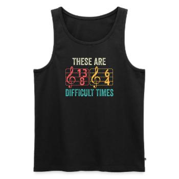 These Are Difficult Times Funny Music Pun - Men's Premium Organic Tank Top - black - Front - AI Model Male 178 light (178cm)