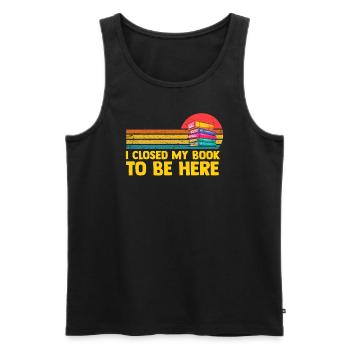 Ich habe mein Buch geschlossen, um hier zu sein Bücherwurm lustiger Spruch - Männer Premium Bio Tank Top - Schwarz - Vorne - AI Model Male 178 light (178cm)