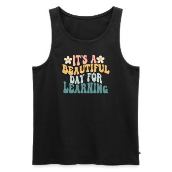 It's A Beautiful Day For Learning - Men's Premium Organic Tank Top - black - Front - Michal (187cm)