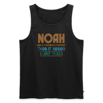 Noah war ein Verschwörungstheoretiker und es regnete - Männer Premium Bio Tank Top - Schwarz - Vorne - Michal (187cm)