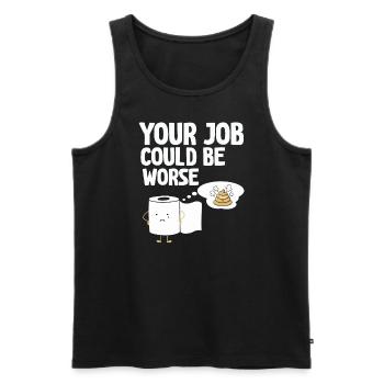 Your Job Could Be Worse Toilet Paper - Men's Premium Organic Tank Top - black - Front - Michal (187cm)