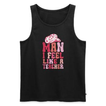 Man I Feel like a Teacher - Men's Premium Organic Tank Top - black - Front - Michal (187cm)