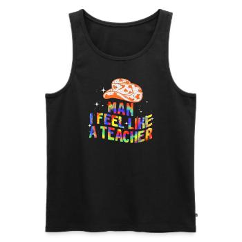 Man I Feel like a Teacher - Men's Premium Organic Tank Top - black - Front - Michal (187cm)