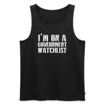 Ich stehe auf einer Beobachtungsliste der Regierung - Männer Premium Bio Tank Top - Schwarz - Vorne - Michal (187cm)